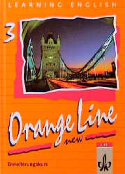Learning English, Orange Line New, Tl.3, Schülerbuch (Erweiterungskurs), Klasse 7 Study Guides
