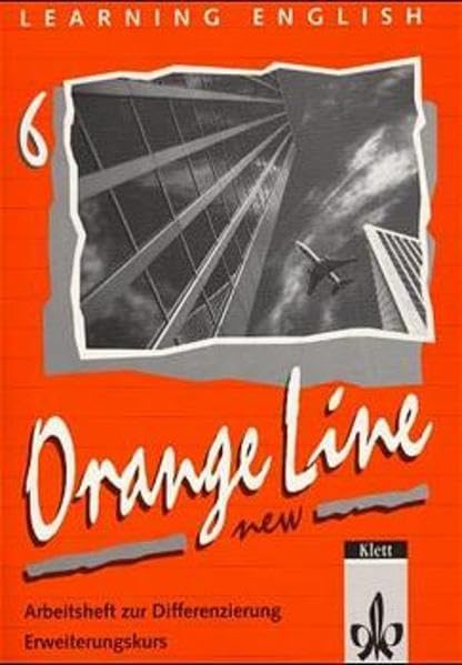 Learning English, Orange Line New Tl. 6. Arbeitsheft zur Differenzierung. Study Guides