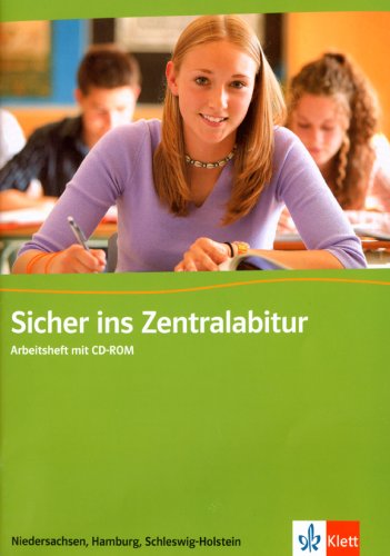Sicher ins Zentralabitur Niedersachsen, Hamburg und Schleswig-Holstein - Englisch: Heft mit CD-ROM - Klasse 11/12 (G8); Klasse 12/13 (G9) Study Guides