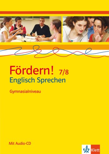 Fördern! 7./8. Klasse Englisch Sprechen. Gymnasialniveau Foreign Languages ​​& Dictionaries
