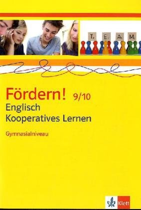 Fördern! Englisch / Englisch Kooperatives Lernen Gymnasialniveau für die 9./10. Klasse: Mit Kopiervorlagen Foreign Languages ​​& Dictionaries
