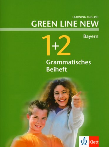 Green Line New 1 und 2. Grammatisches Beiheft. Bayern Foreign Languages ​​& Dictionaries