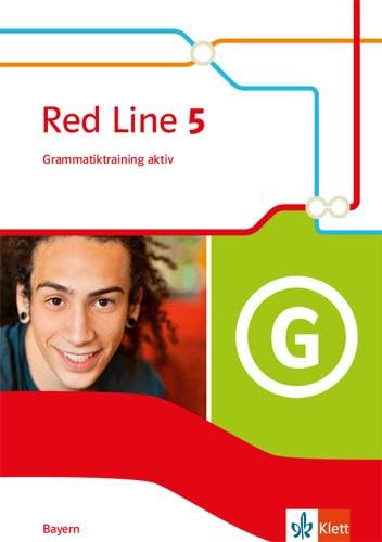 Red Line 5. Grammatiktraining aktiv Klasse 9. Ausgabe Bayern Foreign Languages ​​& Dictionaries
