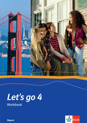 Let's go 4. Ausgabe Bayern: Workbook Band 4 (Let's go. Ausgabe für Bayern ab 2004) Foreign Languages ​​& Dictionaries