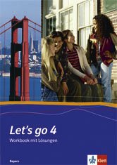 Let's go - Ausgabe Bayern. Workbook mit Lösungen Books