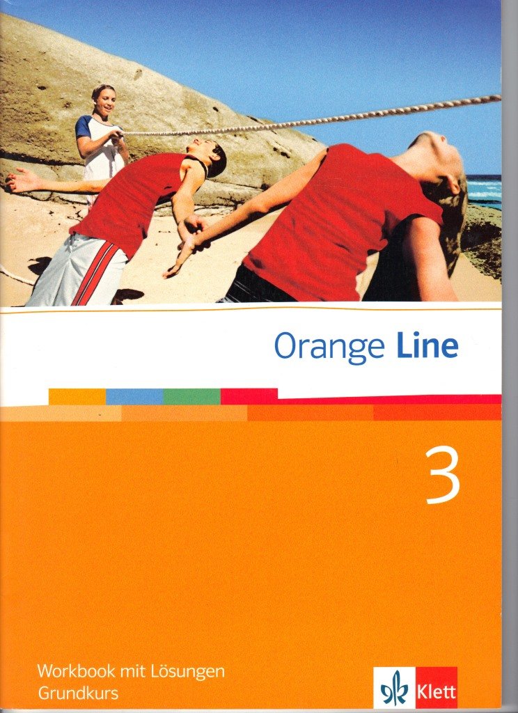 Orange Line / Teil 3: (3. Lernjahr) Grundkurs: Workbook mit Lösungen Study Guides