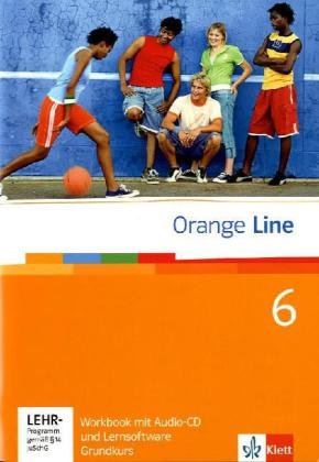 Orange Line. Workbook mit Audio-CD und Lernsoftware Teil 6 (6. Lernjahr) Grundkurs Foreign Languages ​​& Dictionaries