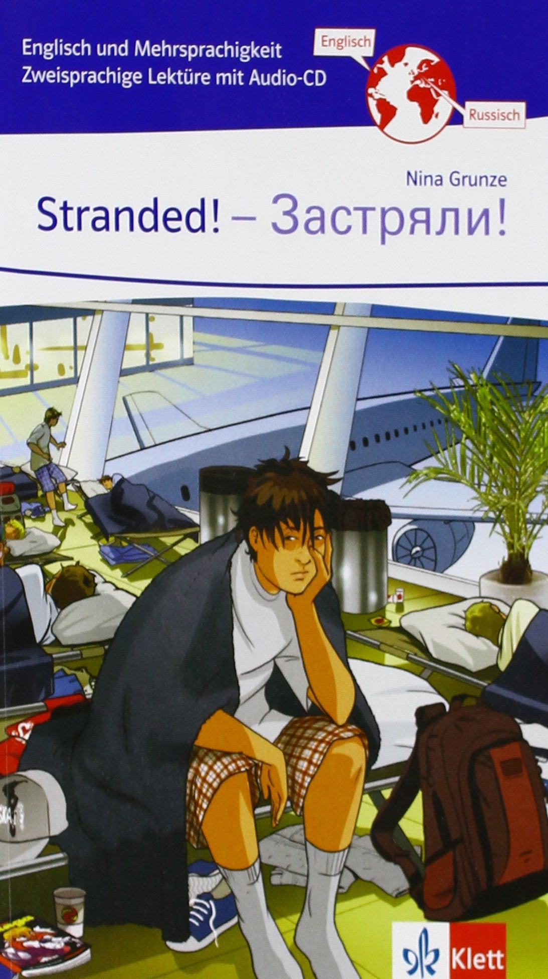 Stranded! - Zastrjali!: Zweisprachige Lektüre Englisch-Russisch mit Audio-CD für die 5. Klasse (Englisch und Mehrsprachigkeit) Study Guides