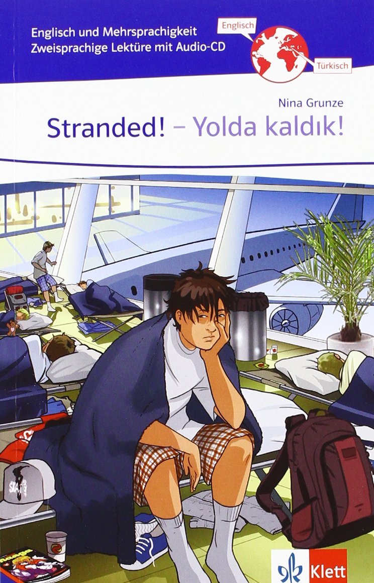 Stranded! - Yolda kaldik!: Zweisprachige Lektüre Englisch-Türkisch mit Audio-CD für die 5. Klasse: Zweisprachige Lektüre Englisch-Türkisch für die 5. ... Online-Zugang (Englisch und Mehrsprachigkeit) Study Guides