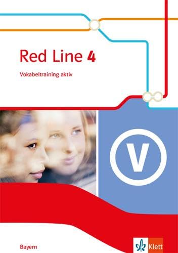 Red Line 4. Ausgabe Bayern: Vokabeltraining aktiv Klasse 8 (Red Line. Ausgabe für Bayern ab 2017) Foreign Languages ​​& Dictionaries