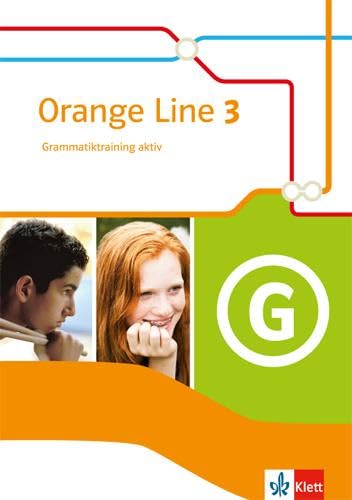 Orange Line 3. Grammatiktraining aktiv. Klasse 7. Neue Ausgabe Foreign Languages ​​& Dictionaries