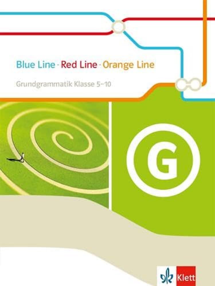Blue Line - Red Line - Orange Line 1. Grundgrammatik Klasse 5-10 Foreign Languages ​​& Dictionaries