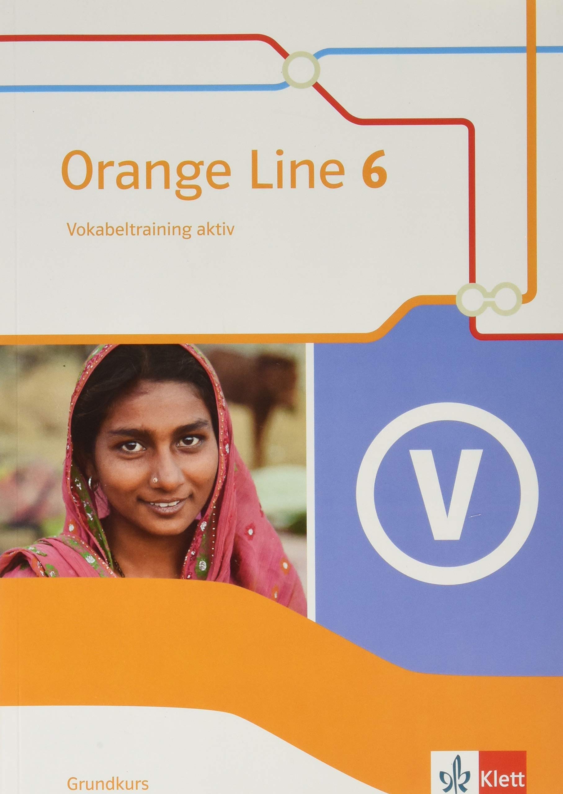 Orange Line 6 Grundkurs. Vokabeltraining aktiv mit Lösungsheft Klasse 10 Foreign Languages ​​& Dictionaries