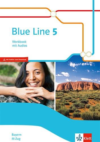 Blue Line 5 M-Zug. Workbook mit Audios Klasse 9.  Ausgabe Bayern Foreign Languages ​​& Dictionaries