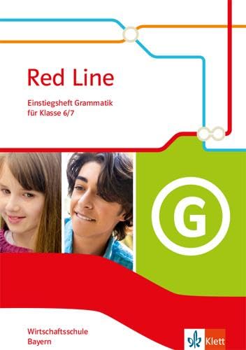 Red Line. Wirtschaftsschule, Ausgabe Bayern. Einstiegsheft Grammatik Klasse 6/7 Foreign Languages ​​& Dictionaries