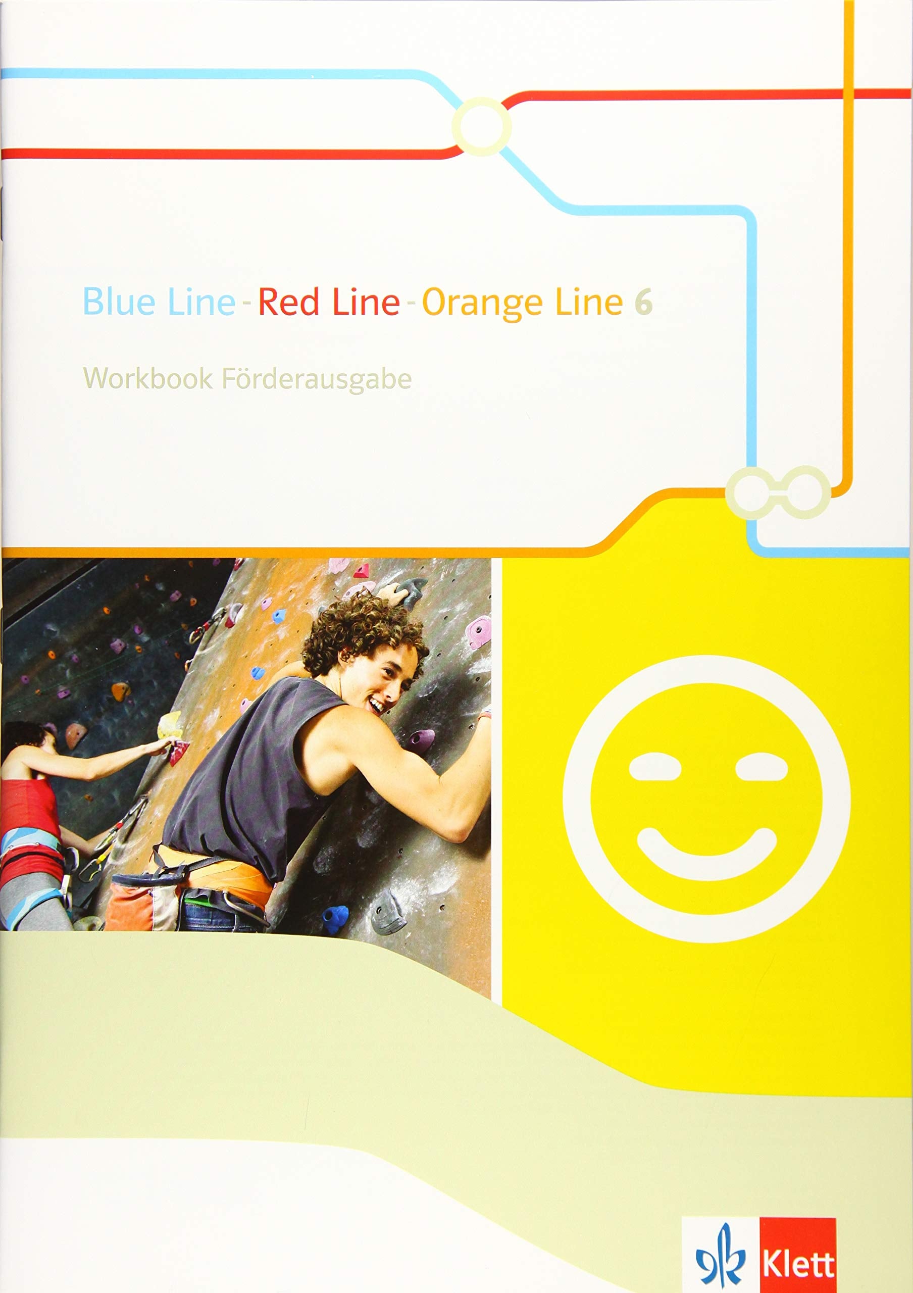 Blue Line - Red Line - Orange Line 6. Workbook Förderausgabe Klasse 10 Foreign Languages ​​& Dictionaries