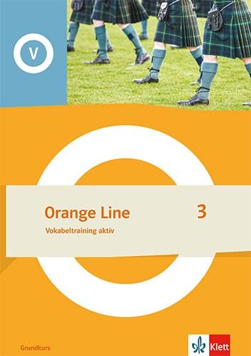 Orange Line 3 Grundkurs. Vokabeltraining aktiv Klasse 7 Foreign Languages ​​& Dictionaries