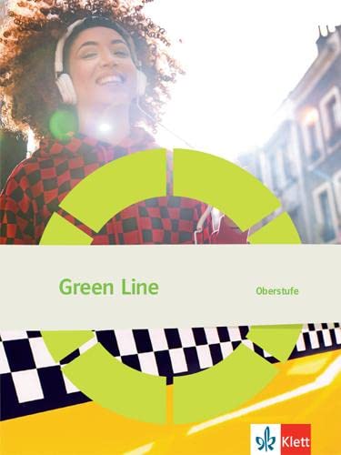 Green Line Oberstufe. Schülerbuch Klasse 11/12 (G8), Klasse 12/13 (G9) Foreign Languages ​​& Dictionaries