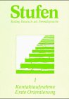 Stufen, Kolleg Deutsch als Fremdsprache, Bd.1, Kontaktaufnahme, Erste Orientierung (Stufen - Kolleg Deutsch Als Fremdsprache - Level 1) Foreign Languages ​​& Dictionaries