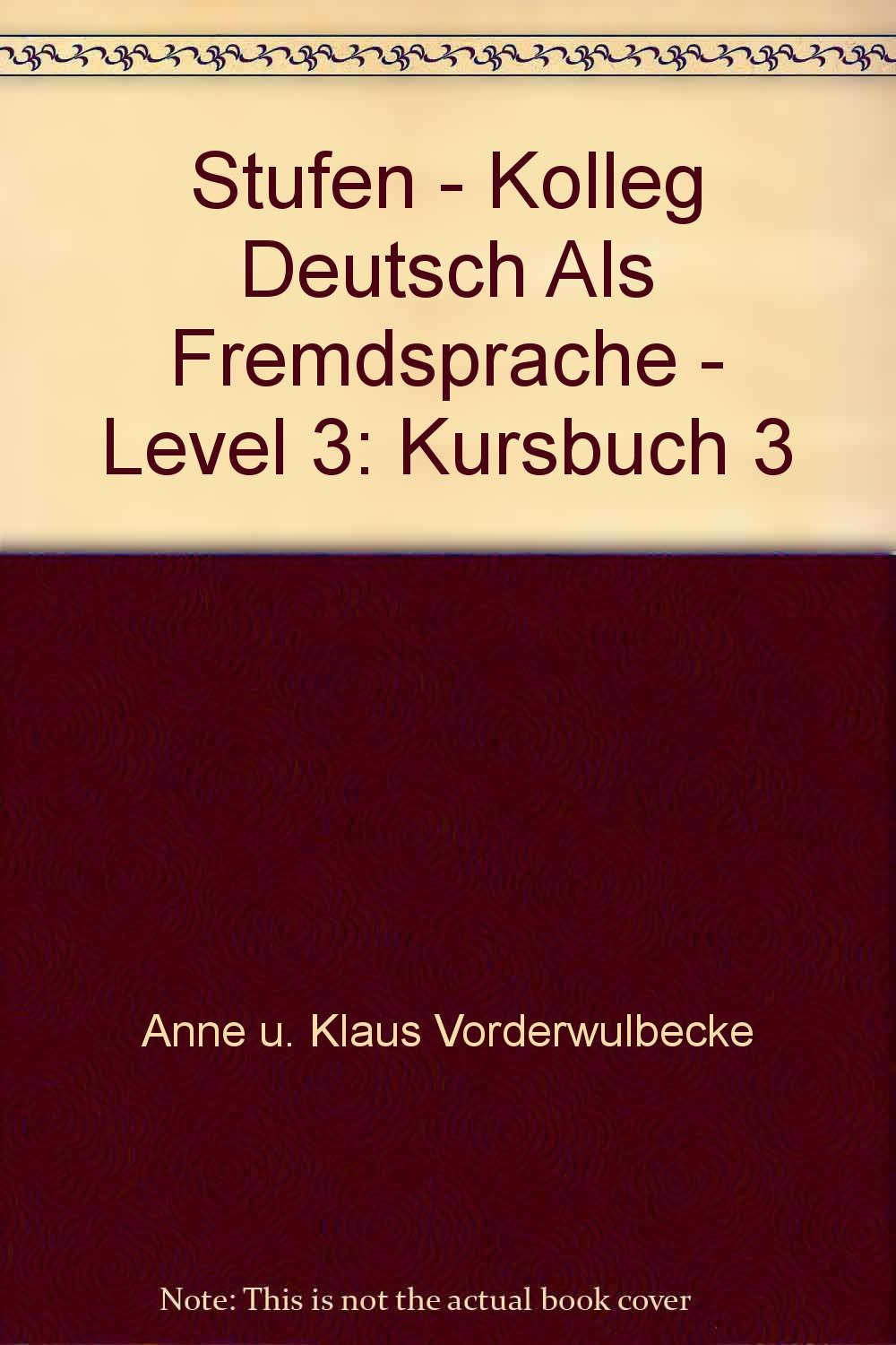 Stufen, Kolleg Deutsch als Fremdsprache, Bd.3, Informationsaustausch: Kursbuch. Foreign Languages ​​& Dictionaries