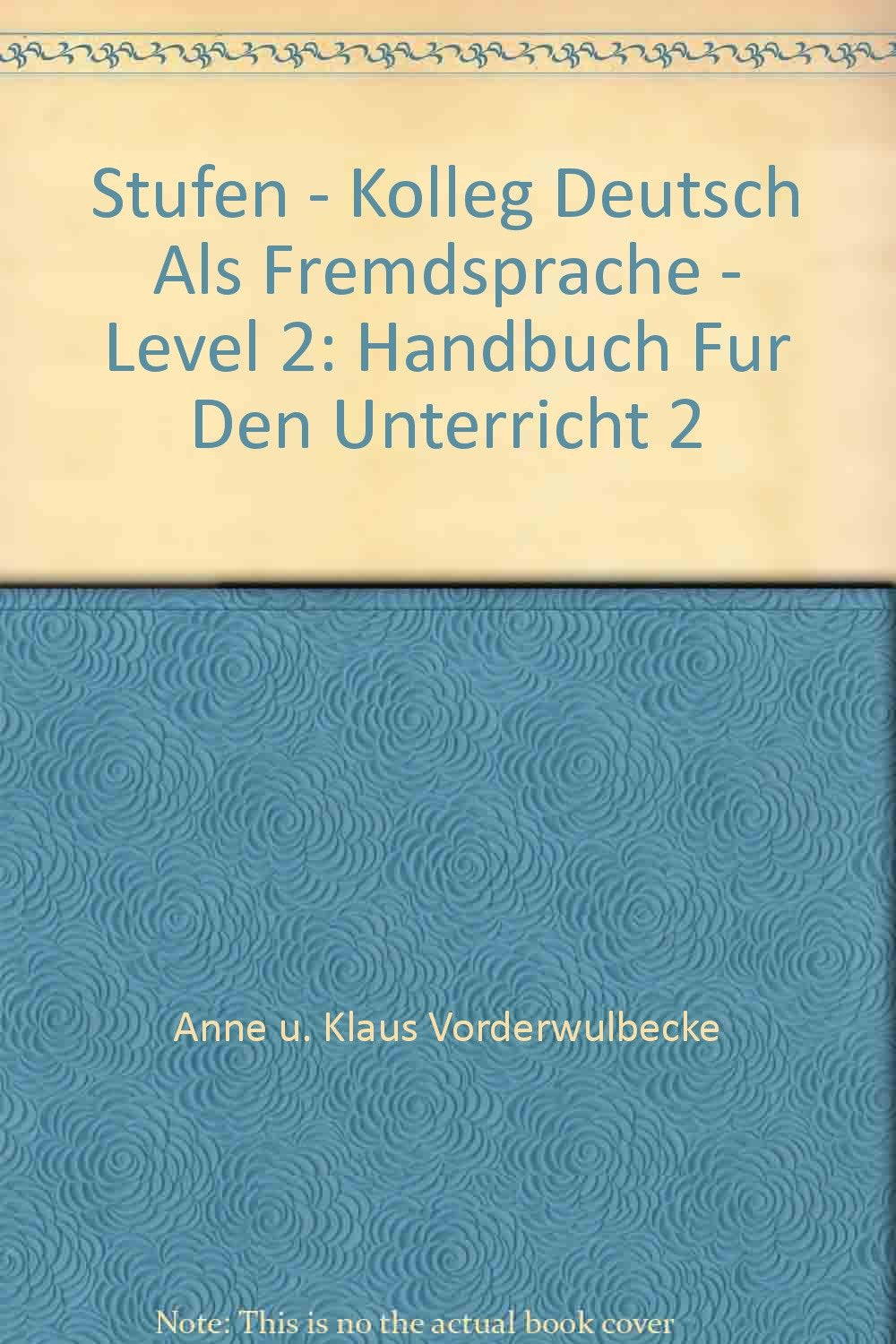 Stufen, Kolleg Deutsch als Fremdsprache, Handbuch für den Unterricht Foreign Languages ​​& Dictionaries