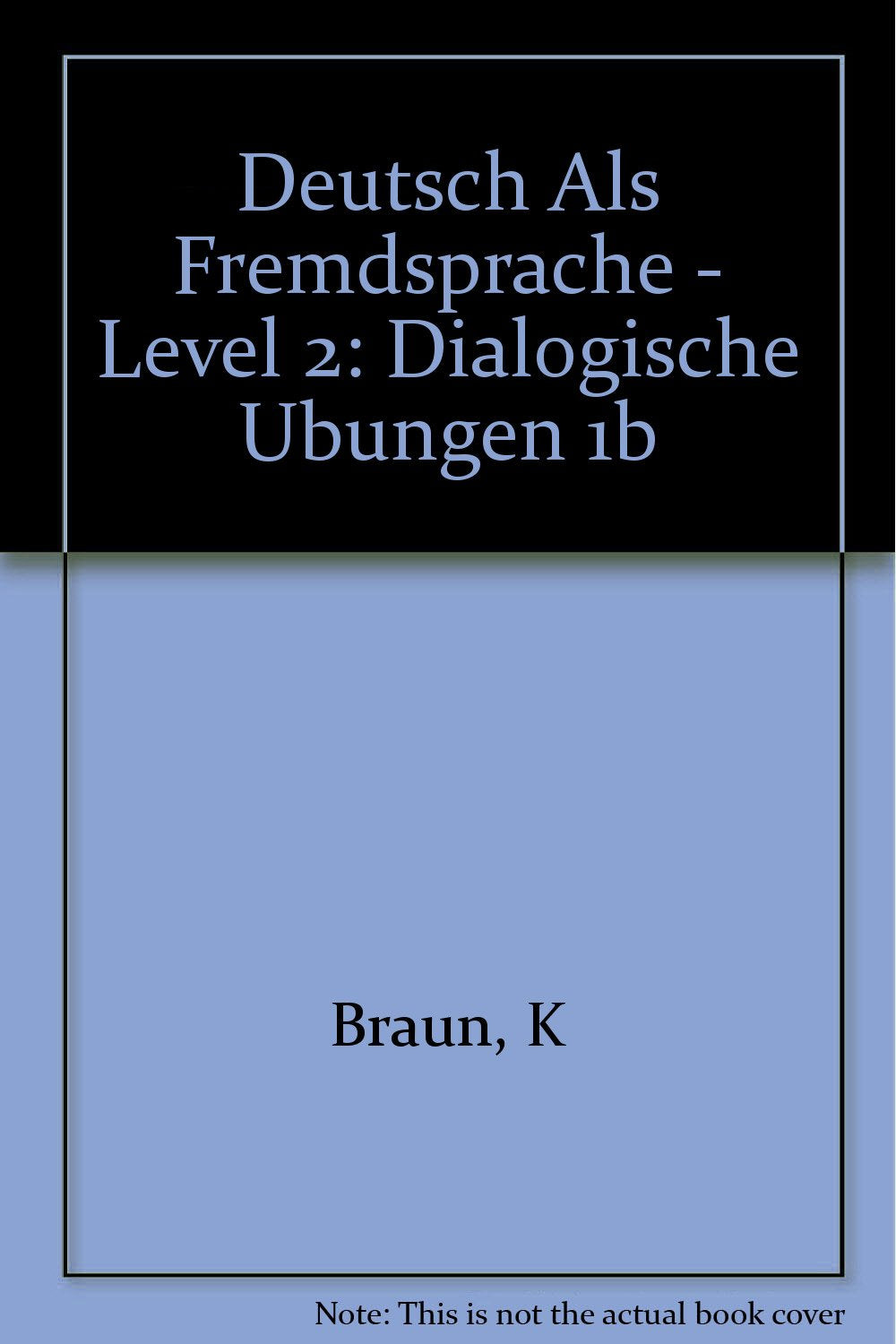 Deutsch als Fremdsprache, Dialogische Übungen Foreign Languages ​​& Dictionaries