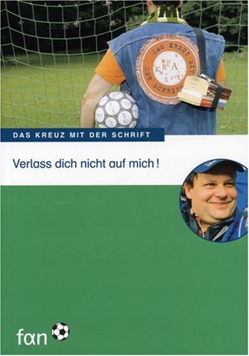 Verlass dich nicht auf mich! (Das Kreuz mit der Schrift) Study Guides