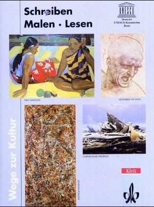 Schreiben - Malen - Lesen: Wege zur Kultur. Eine Themenmappe mit 12 Arbeitsbögen Study Guides