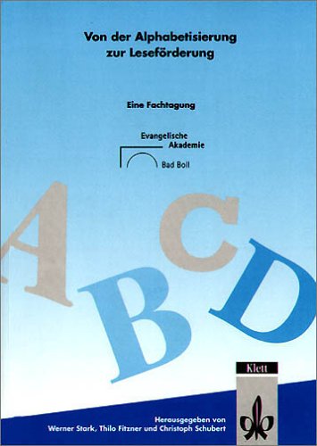 Von der Alphabetisierung zur Leseförderung. Eine Fachtagung. (Lernmaterialien). Books