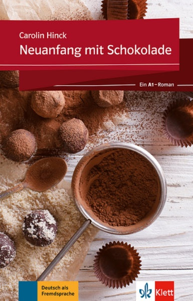 Neuanfang mit Schokolade : ein A1 Roman Contemporary literature
