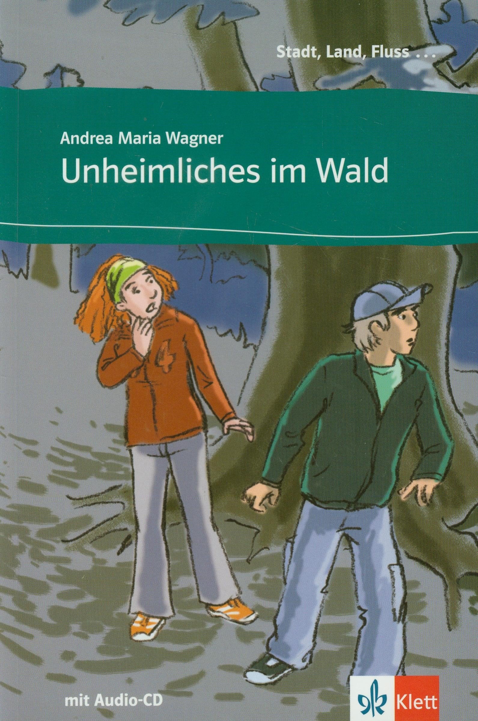 Unheimliches im Wald: Buch mit Audio-CD. Deutsche Lektüre für das GER-Niveau A1 (Stadt, Land, Fluss ...) Contemporary literature