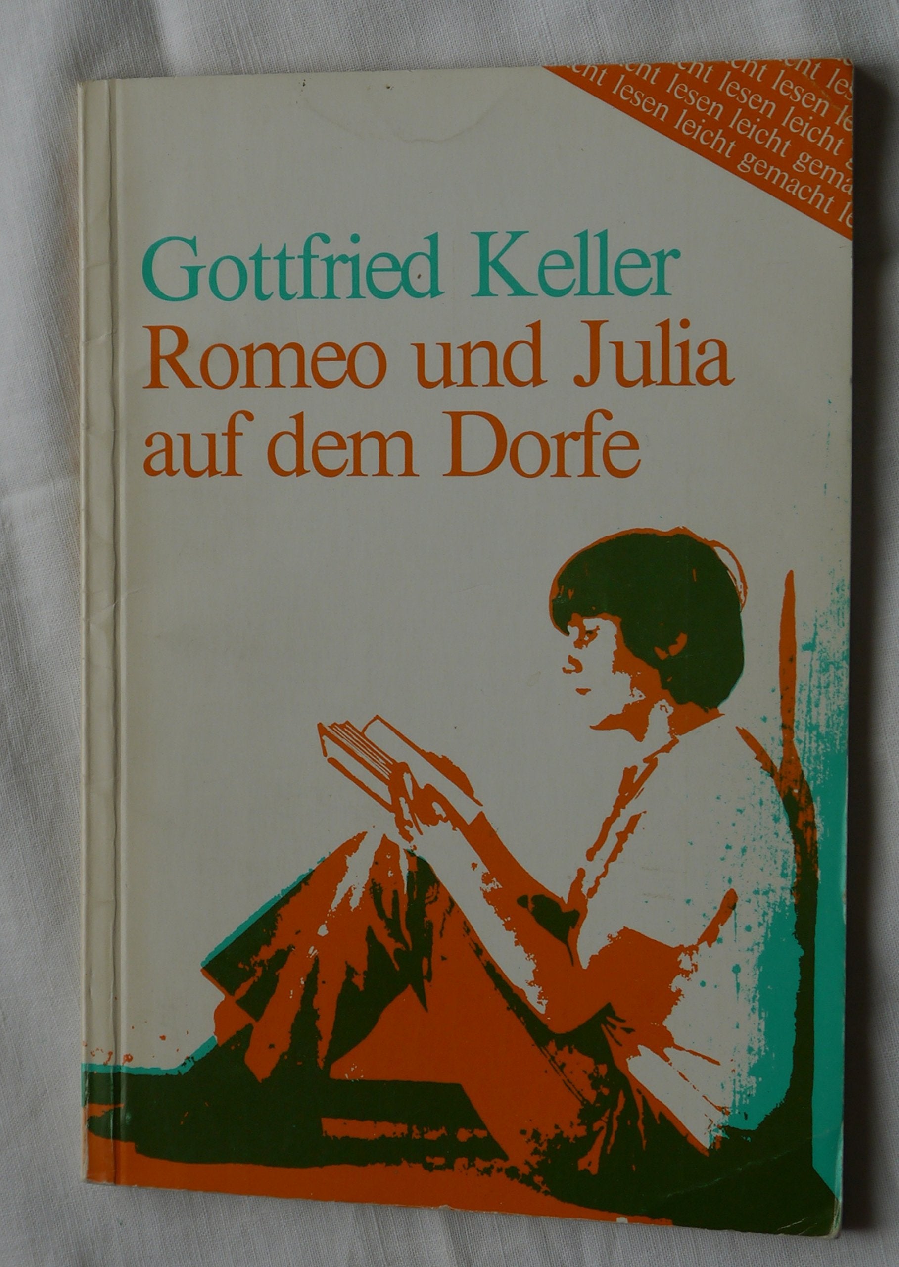 Romeo und Julia auf dem Dorfe (Lesen leicht gemacht / Einfache oder vereinfachte Texte aus der deutschen Literatur mit deutschen Worterklärungen) Study Guides