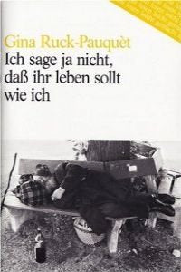 Ruck-Pauquet: Ich Sage JA Nicht, Dab Ihr Lebensollt Wie Ich book