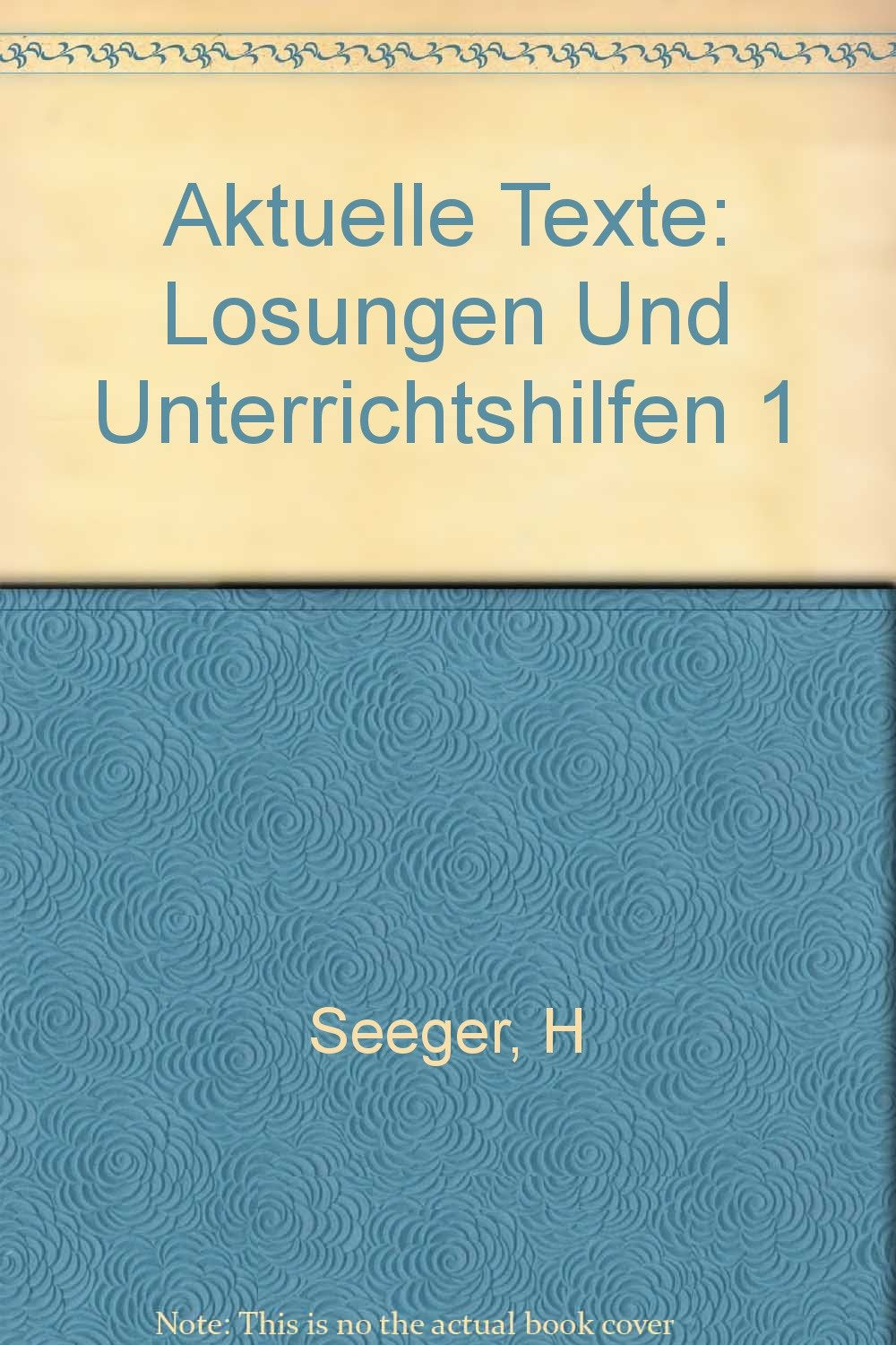 Aktuelle Texte, Lösungen und Unterrichtshilfen: Losungen Und Unterrichtshilfen 1 Education & Training