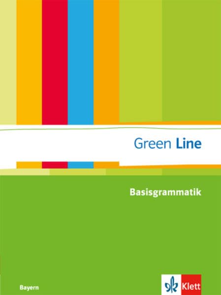 Green Line. Basisgrammatik. Sekundarstufe I. Ausgabe 2013. Bayern Foreign Languages ​​& Dictionaries