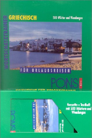 Wortschatztrainer Griechisch für Urlaubsreisen, 1 Cassette m. Beiheft Foreign Languages ​​& Dictionaries