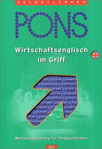 PONS Wirtschaftsenglisch im Griff - Neu. Spielend den Fachwortschatz erweitern Learning & Reference