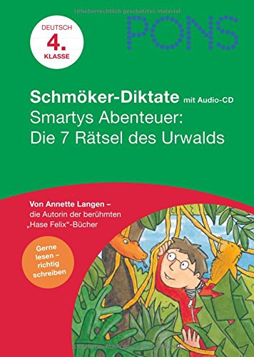 Smartys Abenteuer: Die 7 Rätsel des Urwalds: Deutsch - 4. Klasse, Lesen und schreiben üben Study Guides