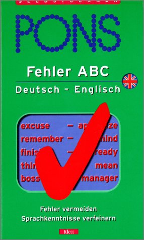 PONS Fehler ABC Englisch. Englisch-Deutsch /Deutsch-Englisch Learning & Reference