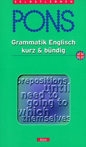 PONS Grammatik Englisch. Kurz und bündig. Neubearbeitung Foreign Languages ​​& Dictionaries