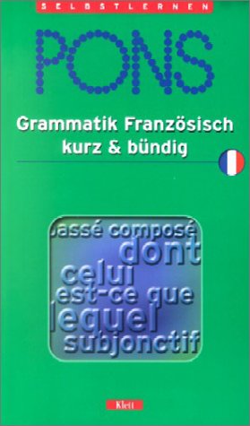 PONS Grammatik kurz & bündig, Französisch Foreign Languages ​​& Dictionaries