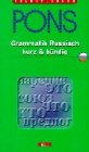 PONS Grammtik Russisch kurz & bündig. Üben - lernern - nachschlagen Foreign Languages ​​& Dictionaries