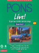 PONS Live! Sprachtraining, Audio-CDs m. Textbuch, Spanisch, 2 Audio-CDs m. Textbuch: Sprachkurs für Lernende mit Grundkenntnissen / Spanisch. ... Sprachkurs für Lernende mit Grundkenntnissen) Foreign Languages ​​& Dictionaries