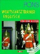 PONS Wortschatztrainer: Englisch für den Alltag (Cassette mit Beiheft) Foreign Languages ​​& Dictionaries