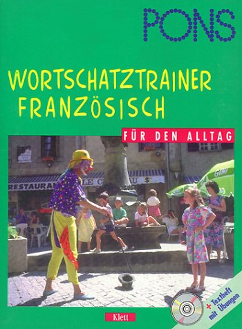 PONS Wortschatztrainer . . . für den Alltag, je 1 CD-Audio m. Beiheft, Französisch Foreign Languages ​​& Dictionaries
