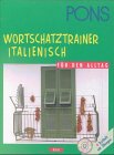 PONS Wortschatztrainer . . . für den Alltag, je 1 CD-Audio m. Beiheft, Italienisch Learning & Reference