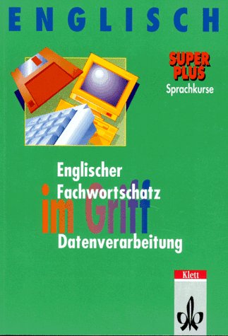 Englischer Fachwortschatz im Griff, Datenverarbeitung Foreign Languages ​​& Dictionaries