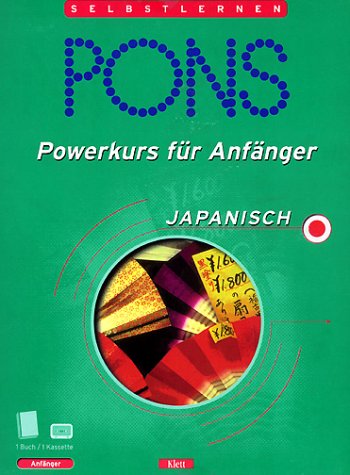 PONS Powerkurs für Anfänger Japanisch. Kassettenversion Learning & Reference