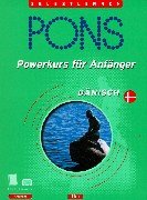 PONS Powerkurs für Anfänger Dänisch. Schneller Einstieg in die Sprache. Kompakt-Kassette Foreign Languages ​​& Dictionaries