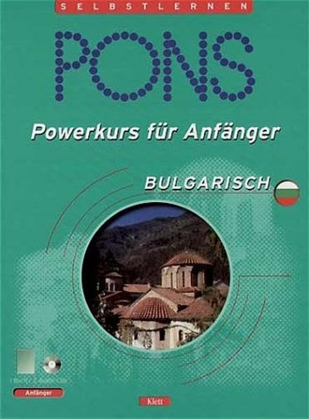 PONS Powerkurs für Anfänger Bulgarisch Learning & Reference